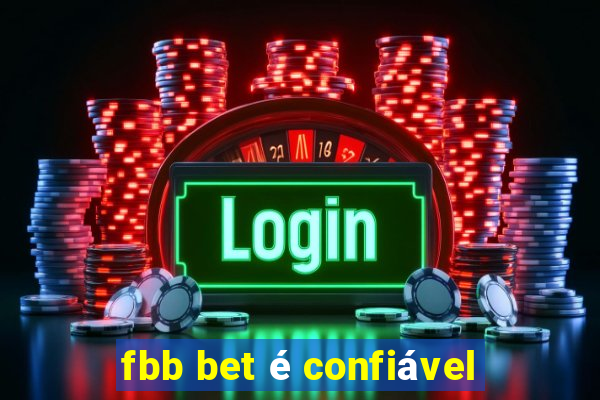 fbb bet é confiável