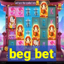 beg bet