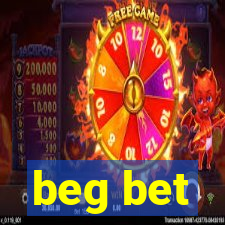 beg bet