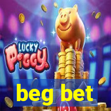 beg bet