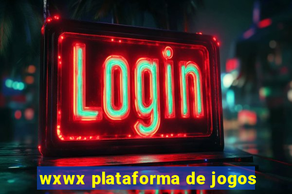 wxwx plataforma de jogos