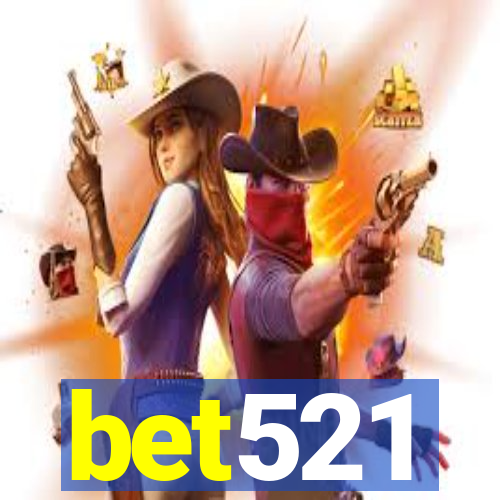 bet521