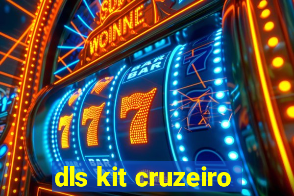 dls kit cruzeiro