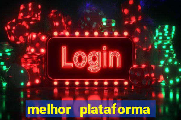 melhor plataforma para jogar fortune tiger