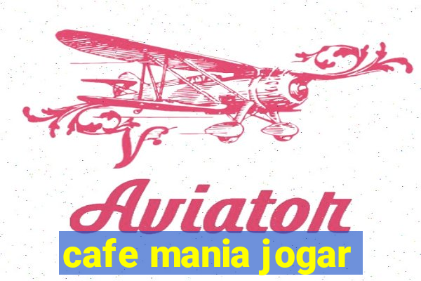 cafe mania jogar