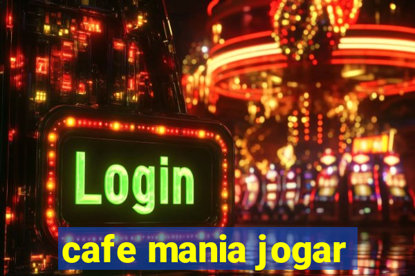 cafe mania jogar