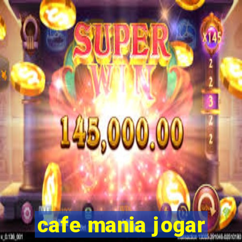 cafe mania jogar