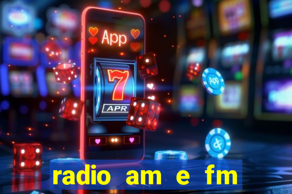 radio am e fm casas bahia