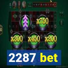 2287 bet