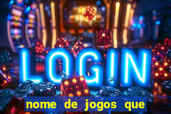 nome de jogos que ganha dinheiro de verdade