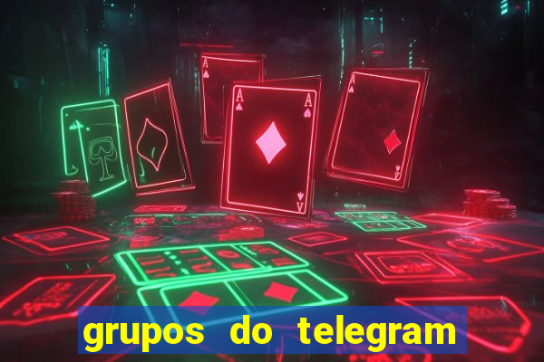 grupos do telegram mais de 18