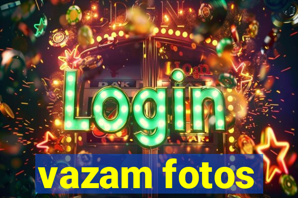 vazam fotos