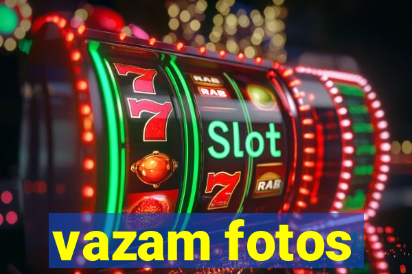 vazam fotos