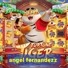 angel fernandezz