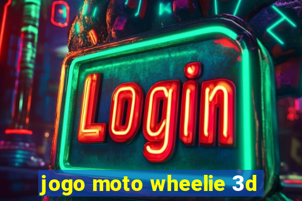 jogo moto wheelie 3d