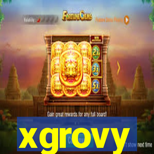 xgrovy