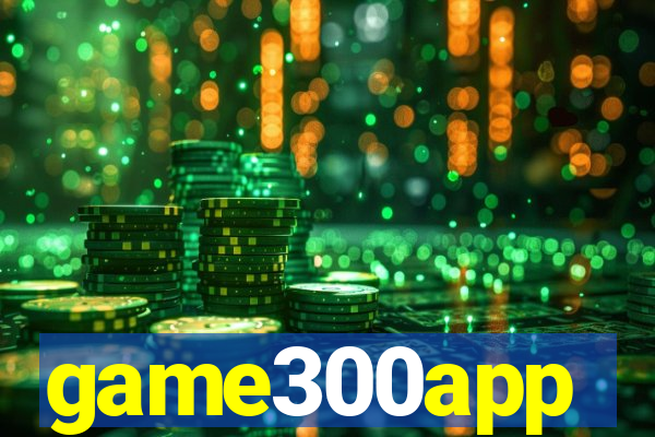 game300app