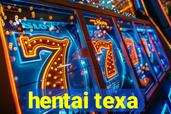 hentai texa