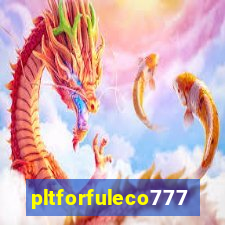 pltforfuleco777