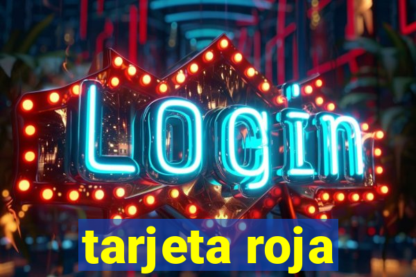 tarjeta roja