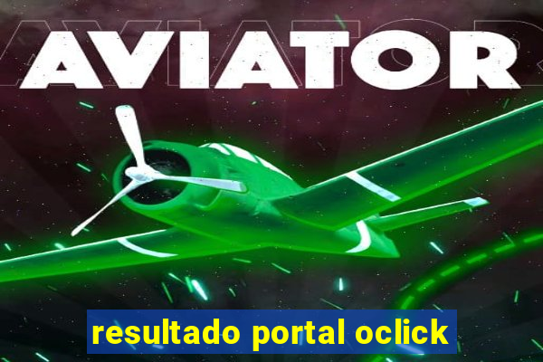 resultado portal oclick