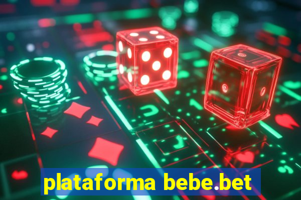 plataforma bebe.bet