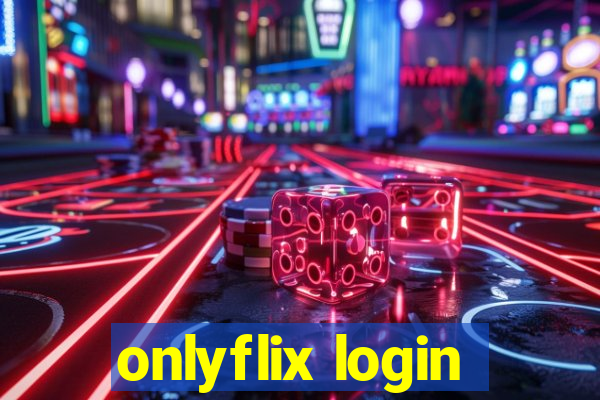 onlyflix login