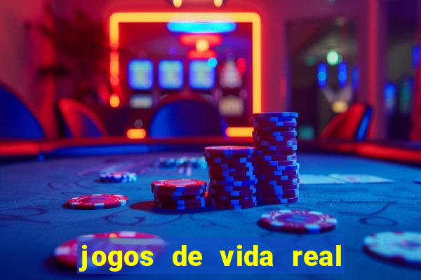 jogos de vida real na escola