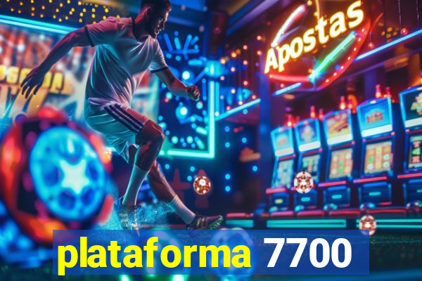 plataforma 7700