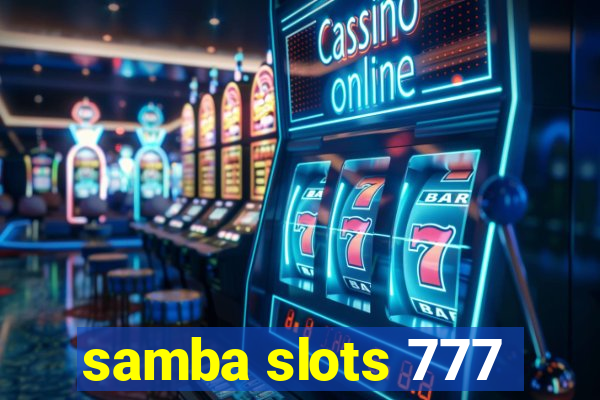 samba slots 777