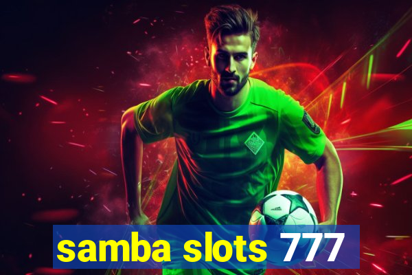 samba slots 777