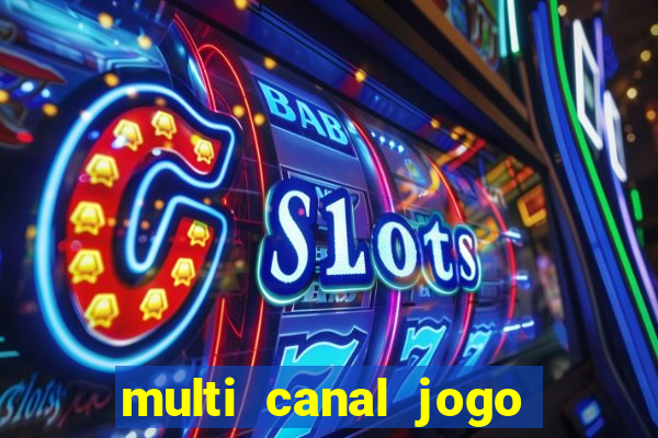 multi canal jogo do flamengo