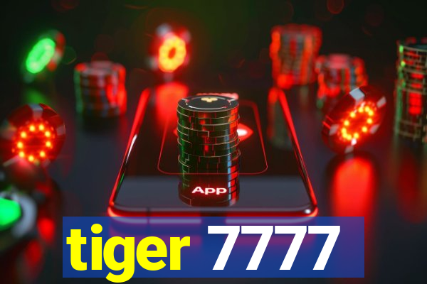 tiger 7777