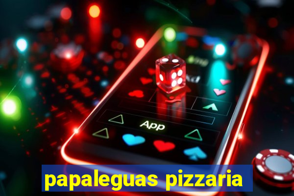 papaleguas pizzaria