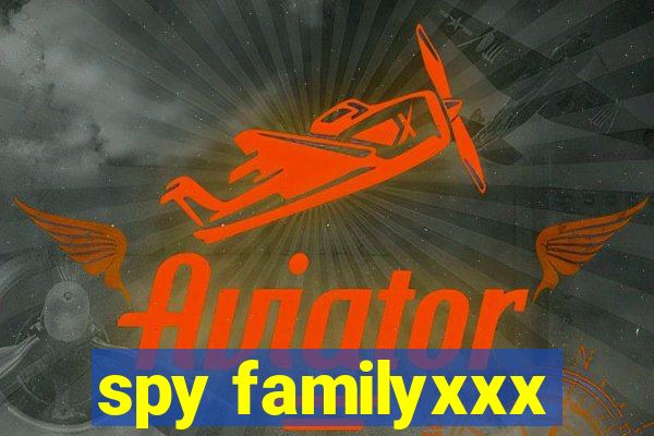 spy familyxxx