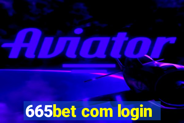 665bet com login