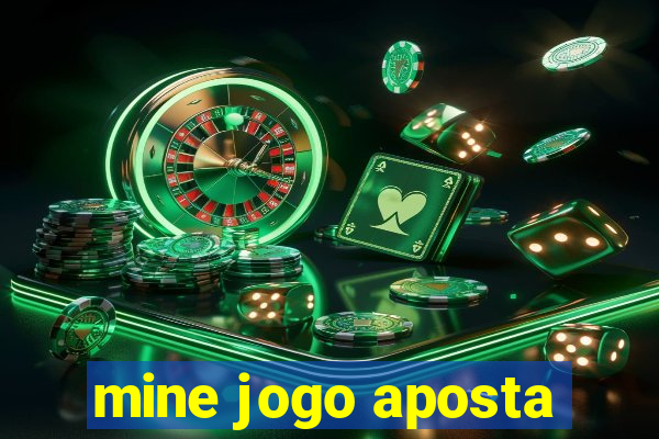 mine jogo aposta