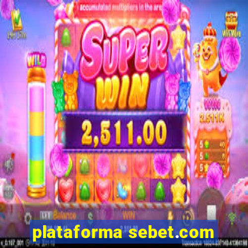 plataforma sebet.com