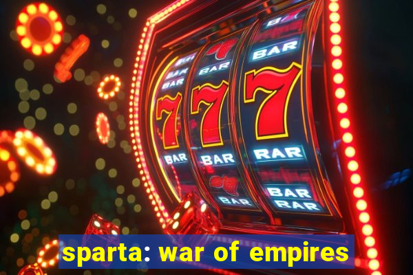 sparta: war of empires