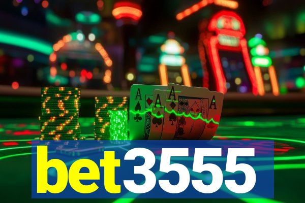 bet3555