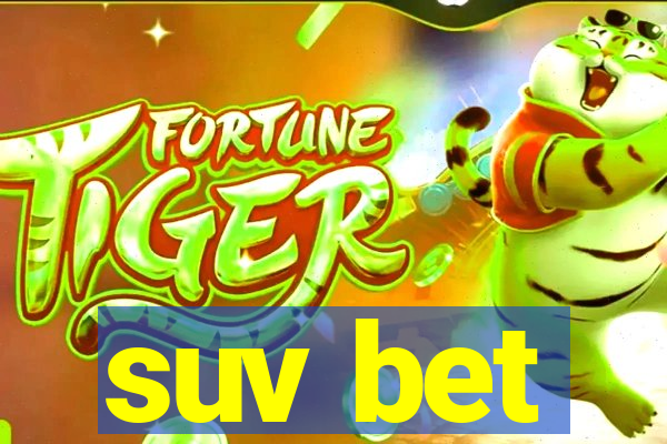 suv bet