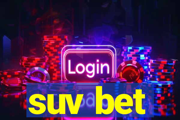 suv bet