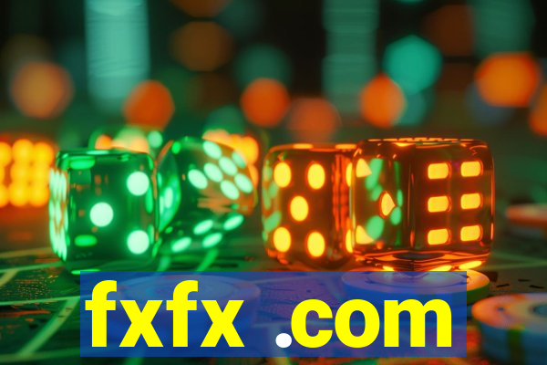 fxfx .com