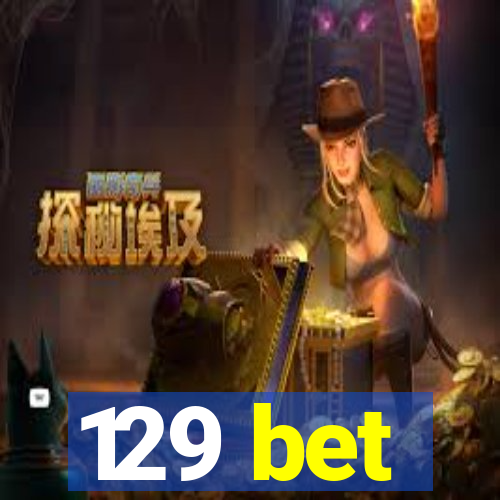 129 bet