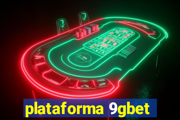 plataforma 9gbet