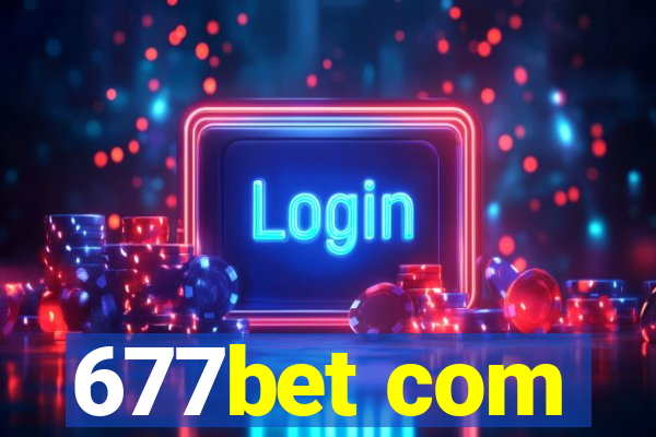 677bet com