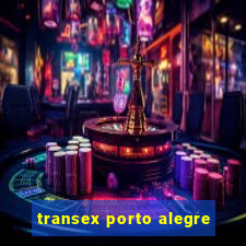 transex porto alegre