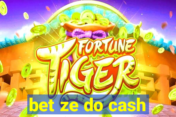 bet ze do cash