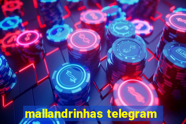 mallandrinhas telegram