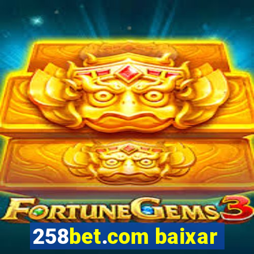 258bet.com baixar